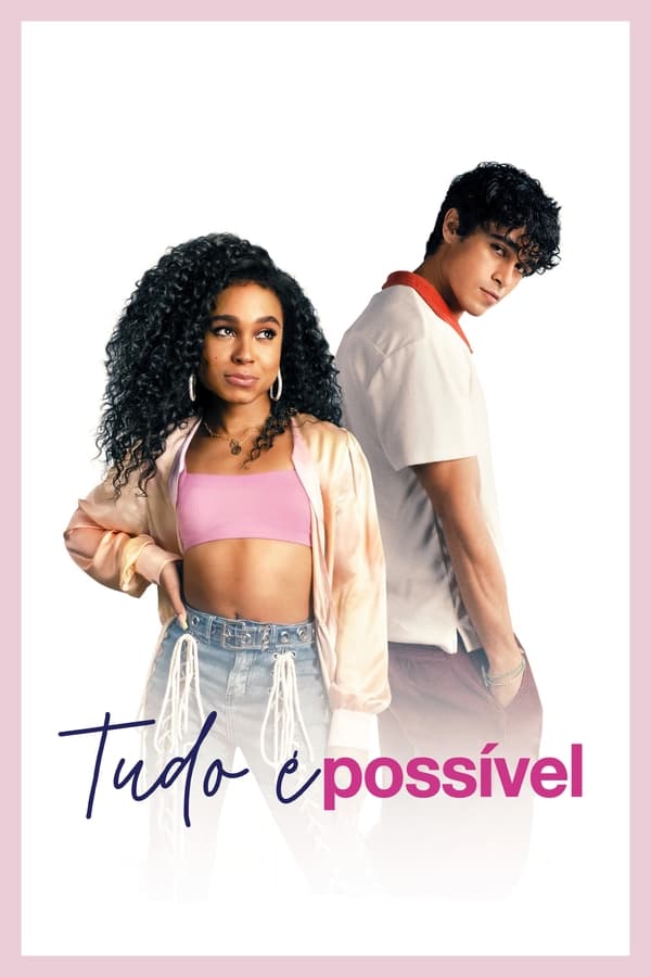 Tudo é Possível (2022)