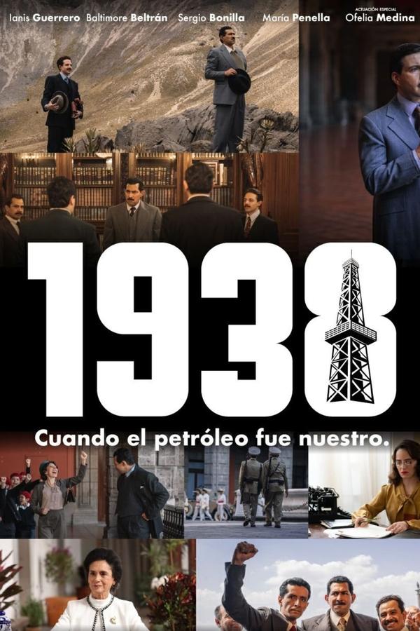 1938: Cuando el petróleo fue nuestro (2025) CAM