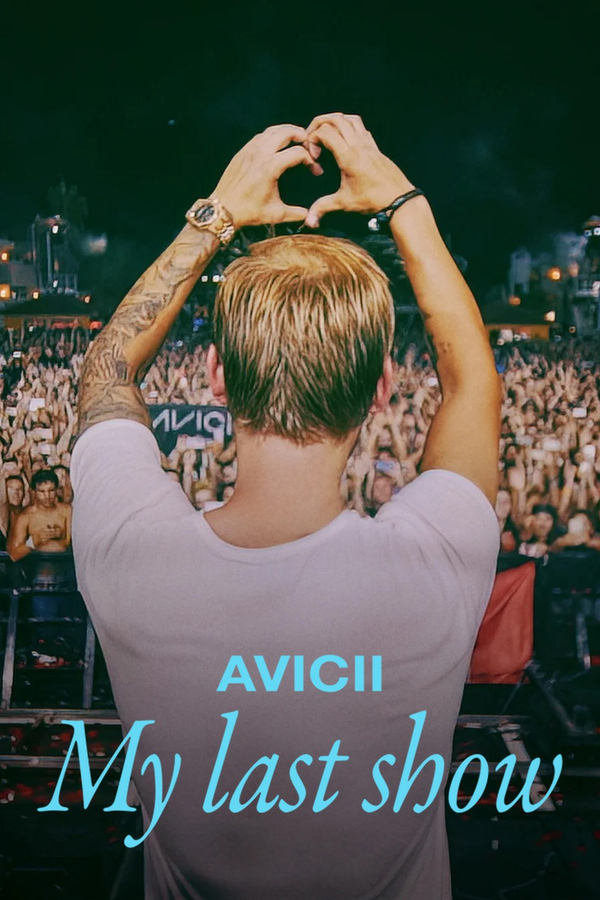 Avicii: Mi último show (2024)