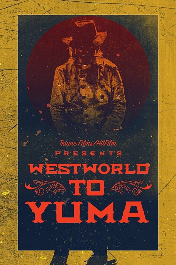 Westworld to Yuma (2017)